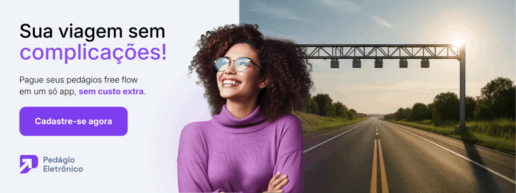Banner convidando o leitor a ter uma viagem de carro sem complicações cadastrando-se no Pedágio Eletrônico